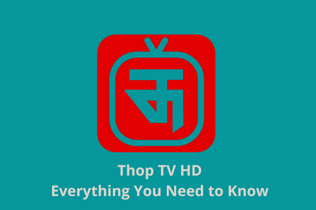 Thop TV HD: Everything You Need to Know in 2025 2 thop tv hd
